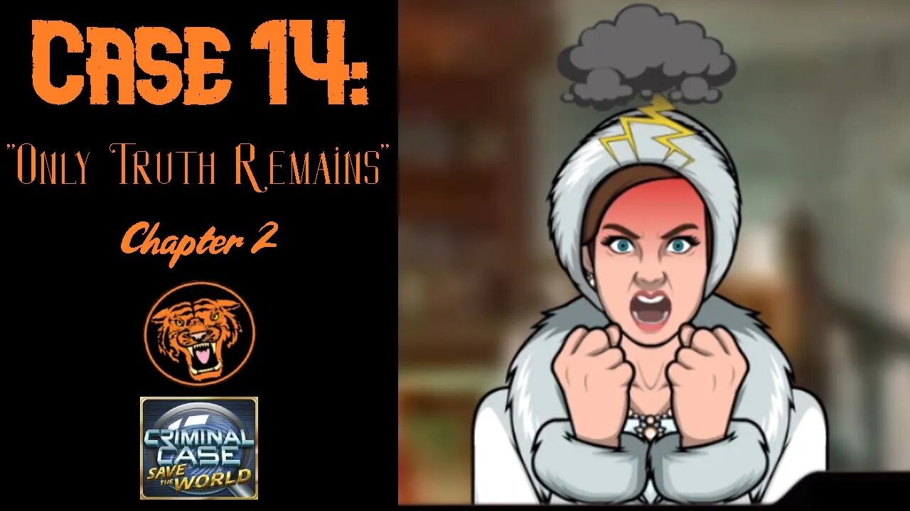 Save the World: Case 14: "Only Truth Remains" - Chapter 2