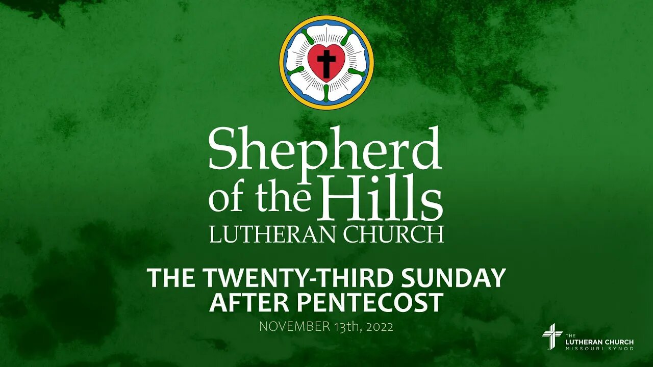 2022-11-13: THE TWENTY-THIRD SUNDAY AFTER PENTECOST
