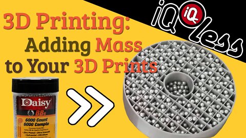 3D Printing: Adding Mass to your 3D print