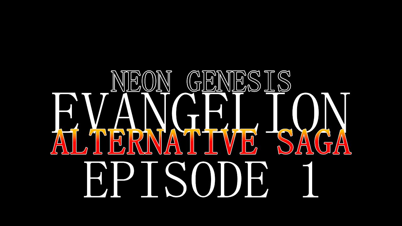 Neon Genesis Evangelion Alternative Saga - Episode 1 - Deployment