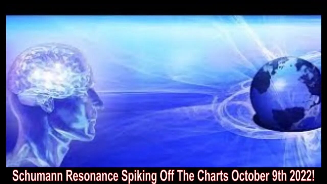 Schumann Resonance Spiking October 9th 2022!