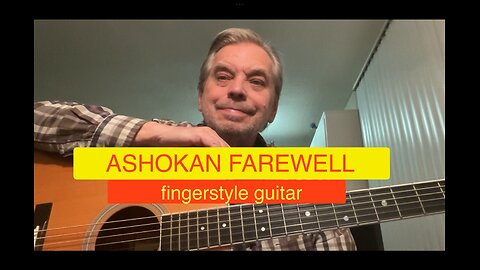 ASHOKAN FAREWELL