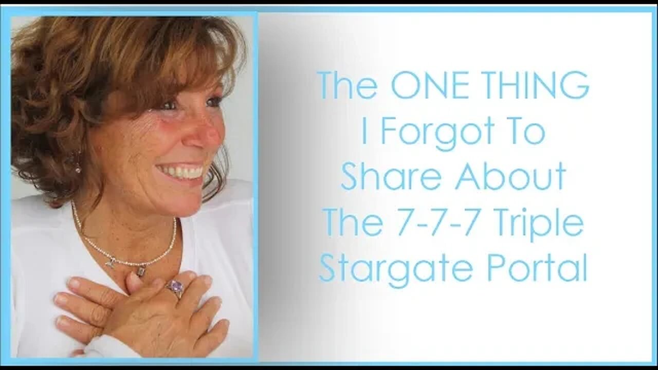 The ONE THING I Forgot To Share About The 7 7 7 Triple Stargate Portal