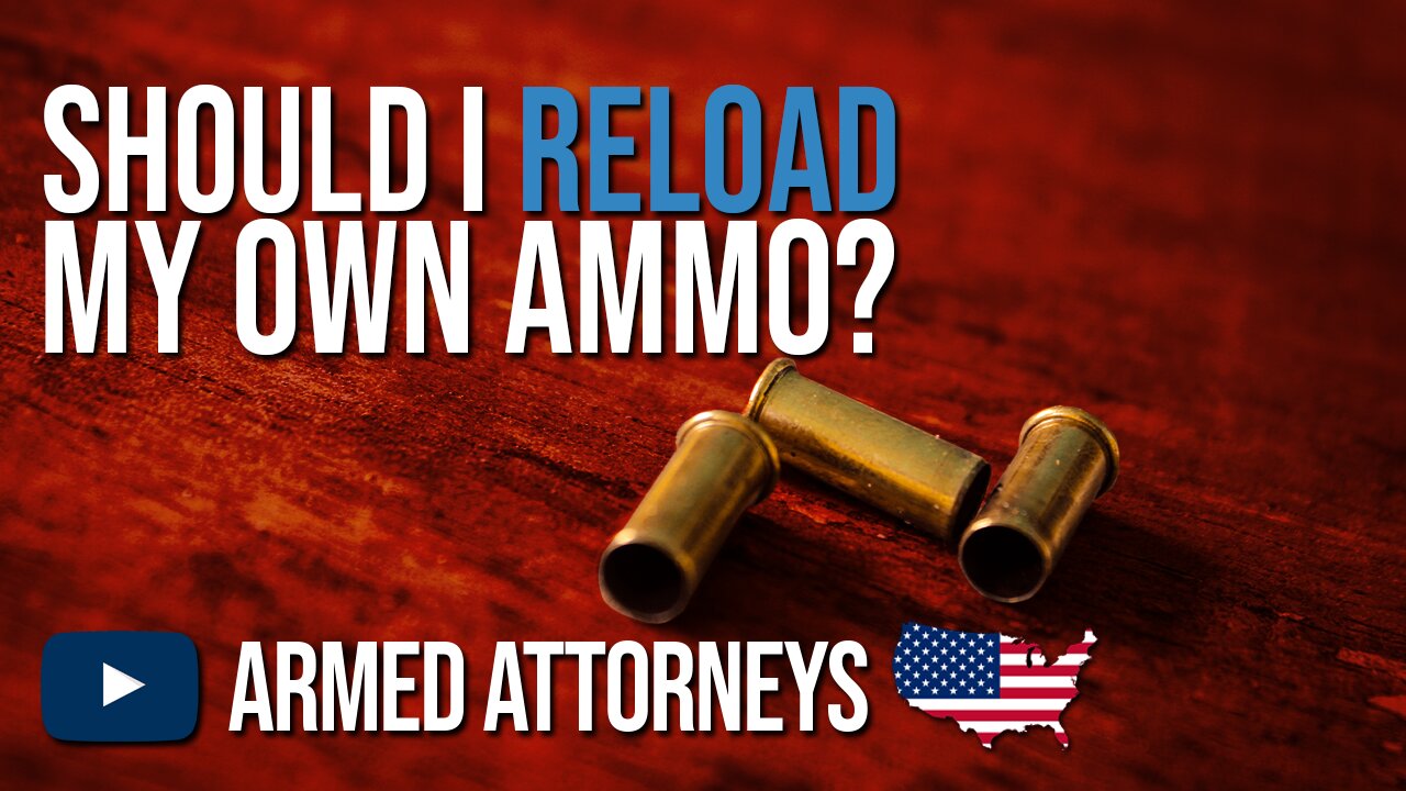 Should I Reload My Own Ammo?