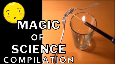 The Magic of Science Compilation - Amazing Scientific Inventions and Demonstrations