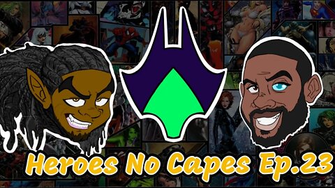 Heroes No Capes Ep 23: HoD vs RoP Reception