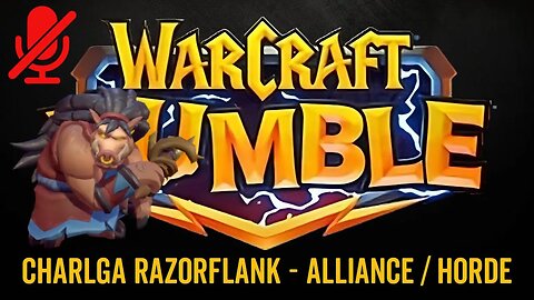 WarCraft Rumble - Charlga Razorflank Surge - Alliance / Horde