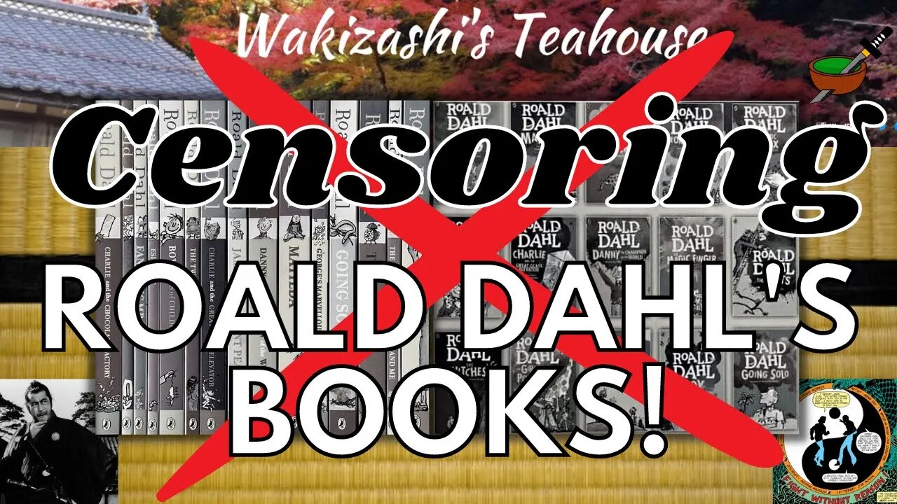 CENSORING Roald Dahl's Childen's BOOKS!