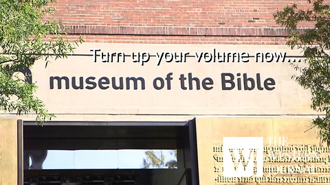 New 'Museum of the Bible' Open to the Public in Washington DC