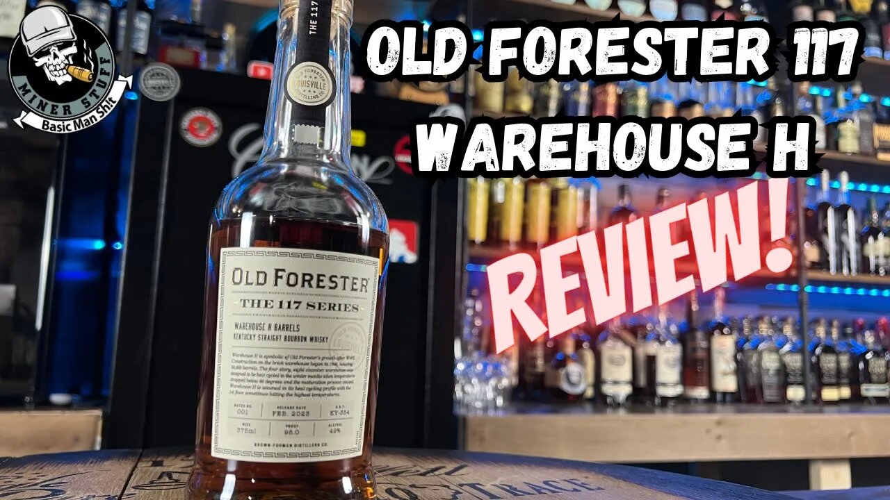 OLD FORESTER 117 WAREHOUSE H BOURBON REVIEW