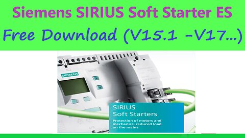 0063 - siemens soft starter es software free Download v15.1 - v16 -v17