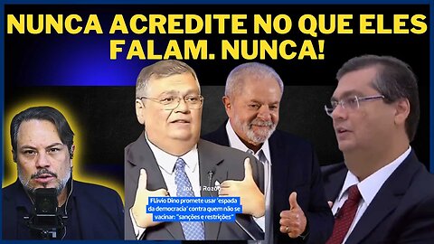 NUNCA ACREDITE NO QUE ELES FALAM. NUNCA!