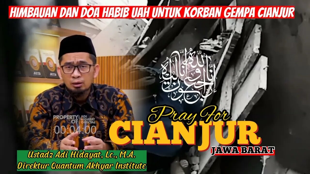 Ust. Dr. Adi Hidayat, Lc., MA. ||Himbauan dan Doa Untuk Korban Gempa Cianjur