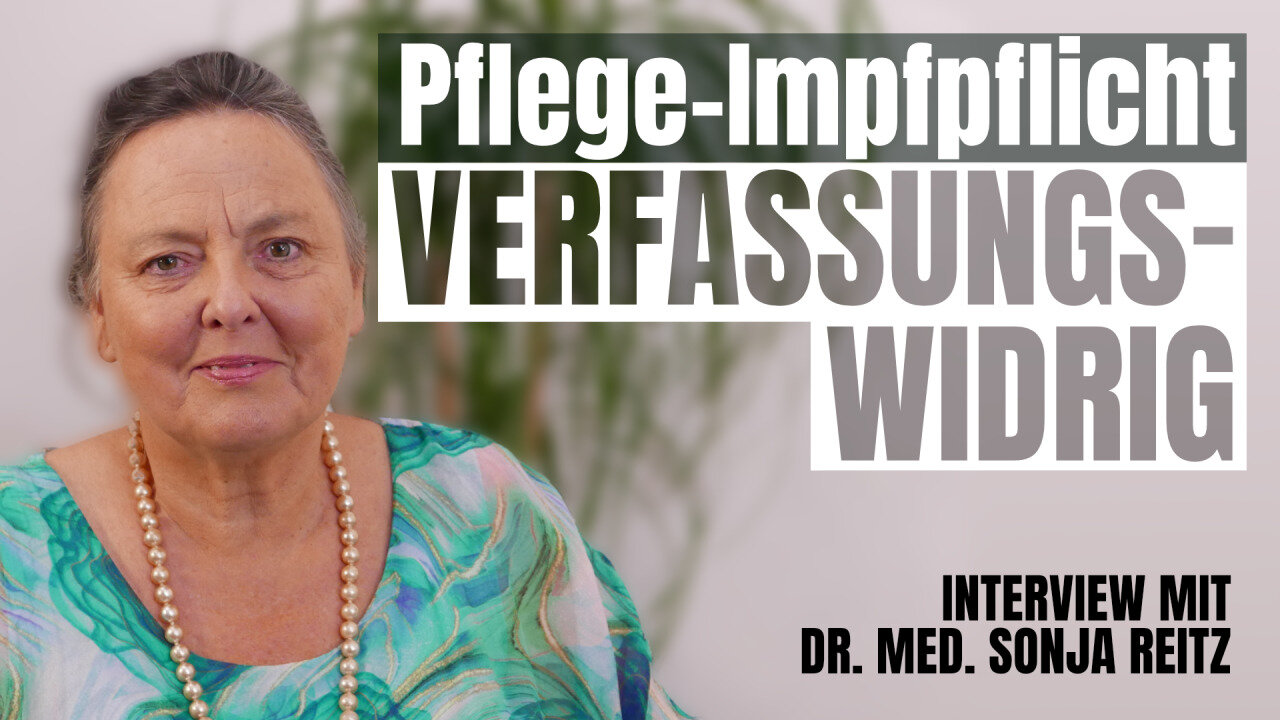 War die Pflege- und Bundeswehr-Impfpflicht verfassungswidrig?! Interview mit Dr. med. Sonja Reitz: