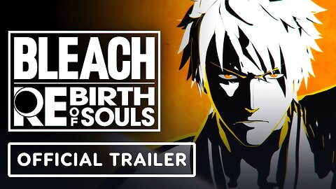 Bleach Rebirth of Souls - Official Opening Movie