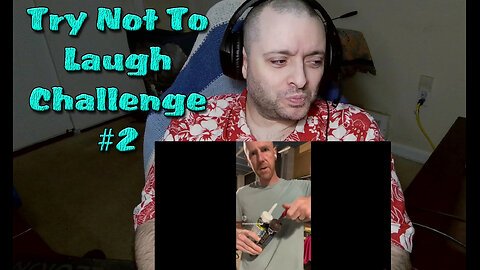 Try Not To Laugh Challenge #2