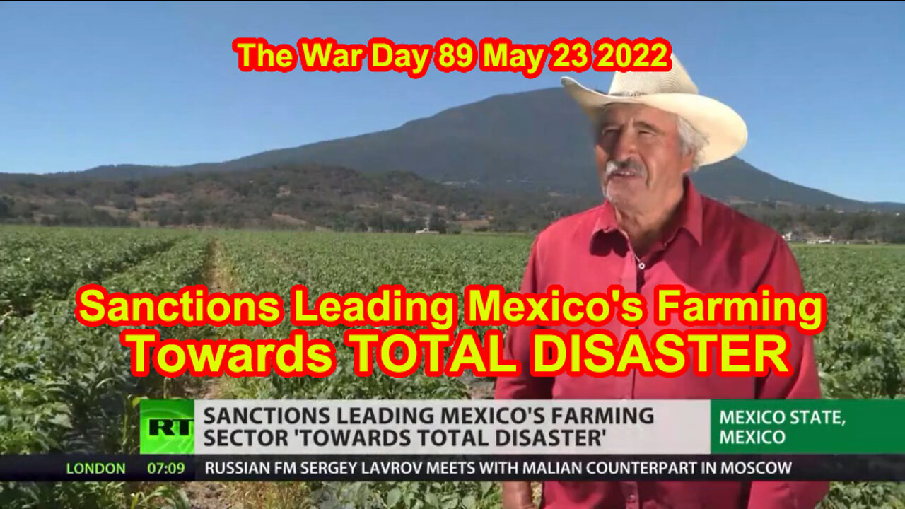 Sanctions Leading Mexico's Farming Towards TOTAL DISASTER