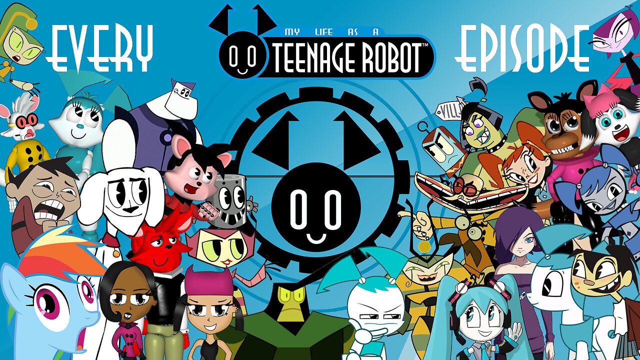 Ranking EVERY My Life as a Teenage Robot Episode Ever