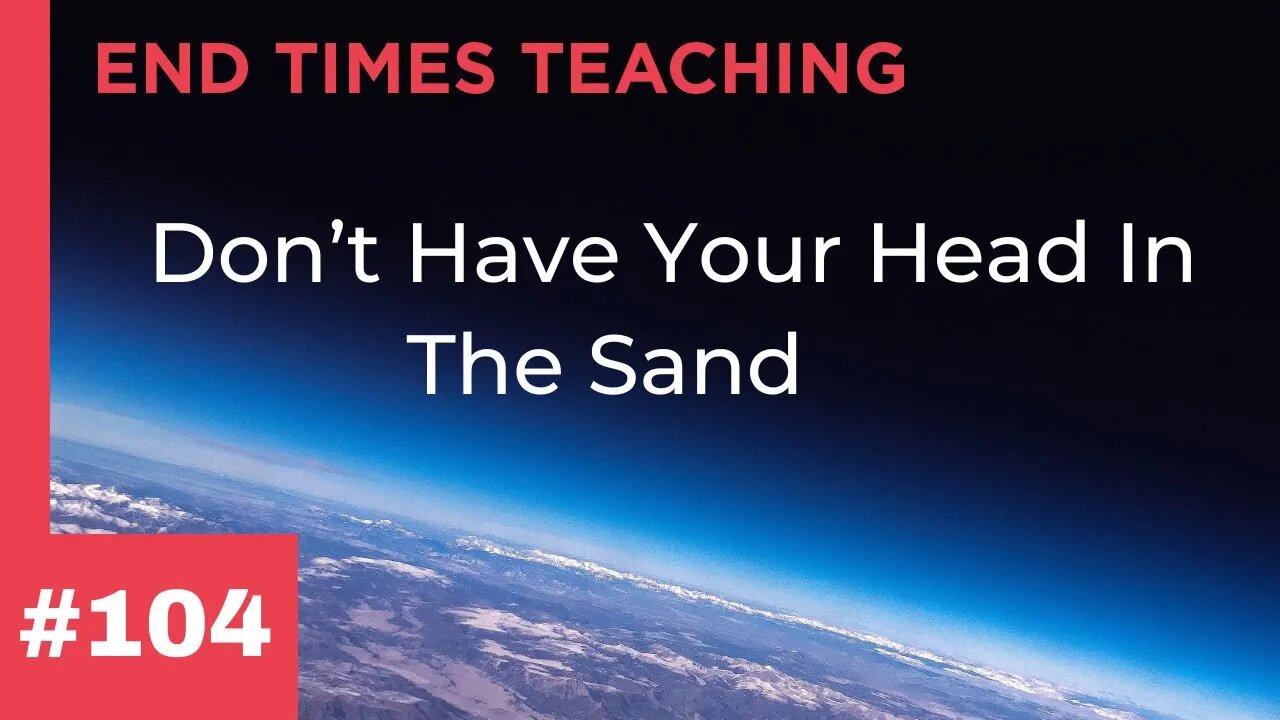Don’t Have Your Head In The Sand
