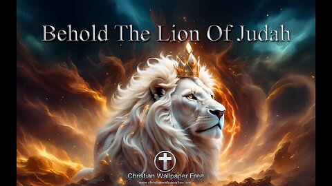 Behold The Lion Of Judah