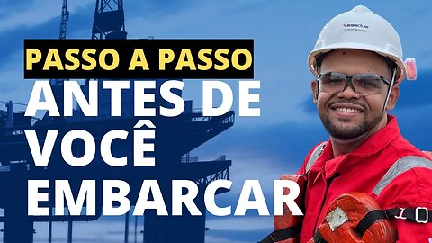 PRINCÍPIOS BÁSICOS DE QUEM DESEJA TRABALHAR EMBARCADO
