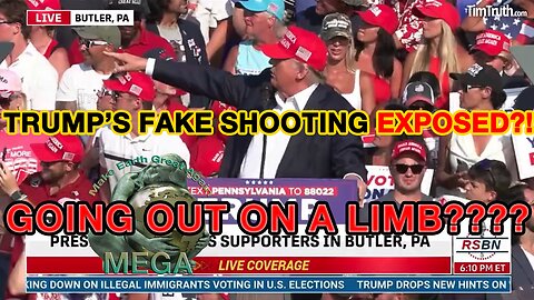 SHOCK & AWE?? How About This.. GOING OUT ON A LIMB???? -- TRUMP FAKE SHOOTING EXPOSED?! More Evidence Shows This Was Possibly Choreographed Stage Magic