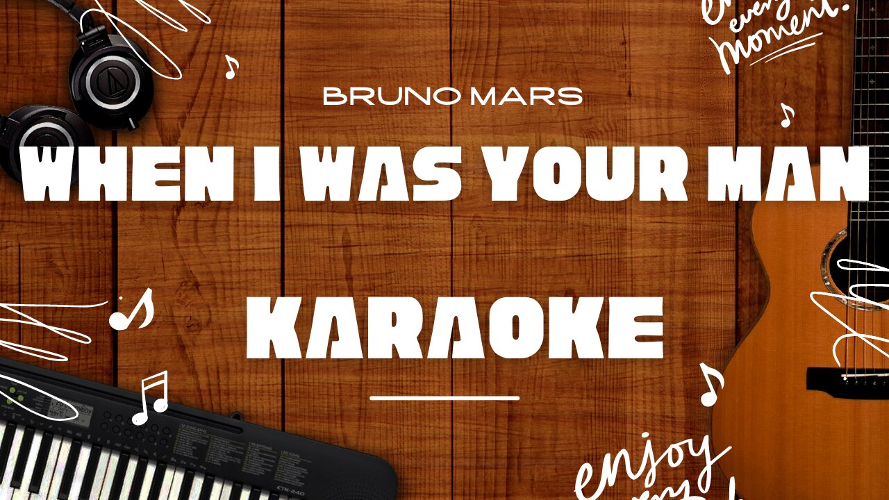 When I Was Your Man - Bruno Mars♬ Karaoke