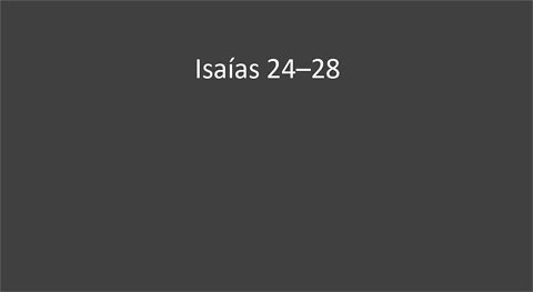 Isaias 24-28