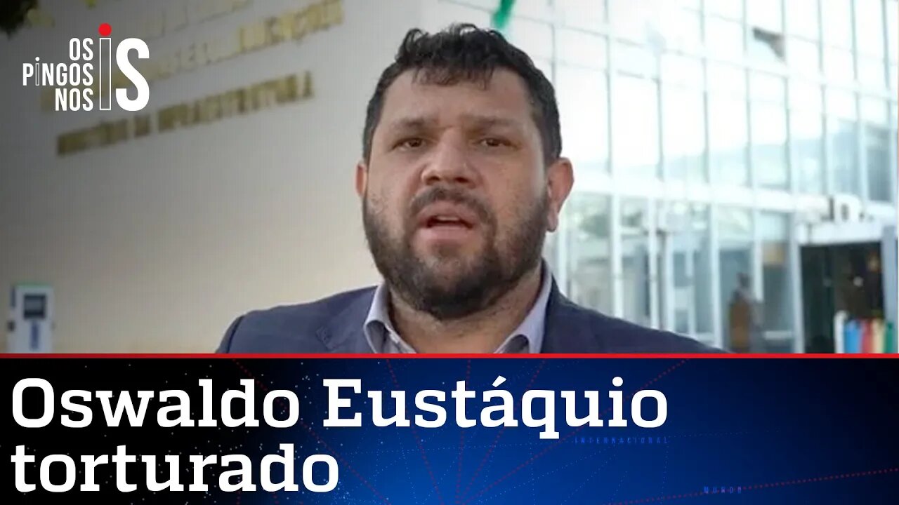 Oswaldo Eustáquio relata tortura sofrida na Penitenciária da Papuda