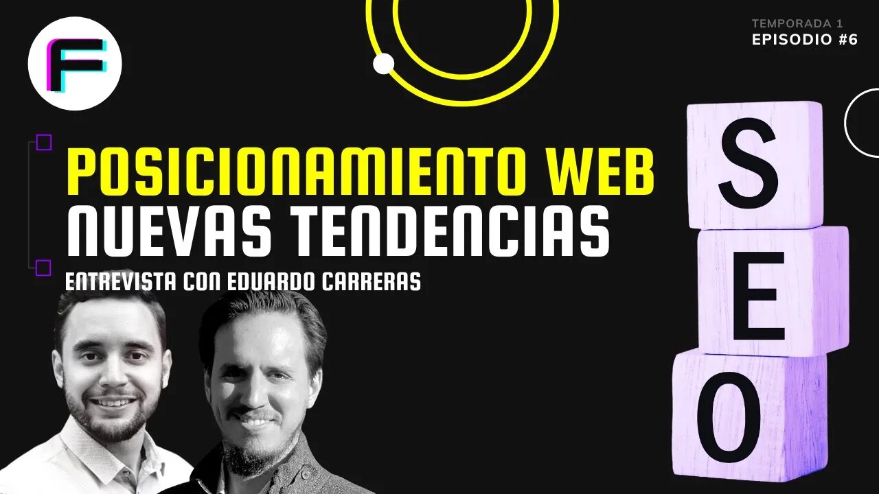 Marketing Digital y las Nuevas Tendencias del SEO | Futurovers #T1EP6