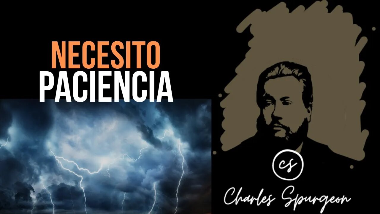 Necesito paciencia (Romanos 5:3) Devocional de hoy Charles Spurgeon
