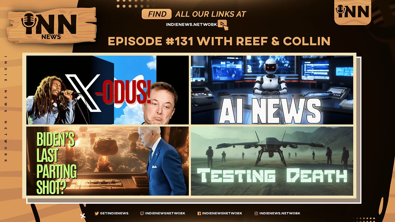 INN News #131 | X-ODUS!, AI NEWS, BIDEN’S LAST PARTING SHOT?, TESTING DEATH, OBSOLETE FLEET