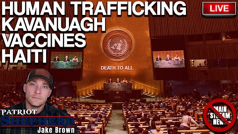 UN IS EVIL - LIES - BIDEN'S STATE | WITH JAKE BROWN # 38, 3-7-24