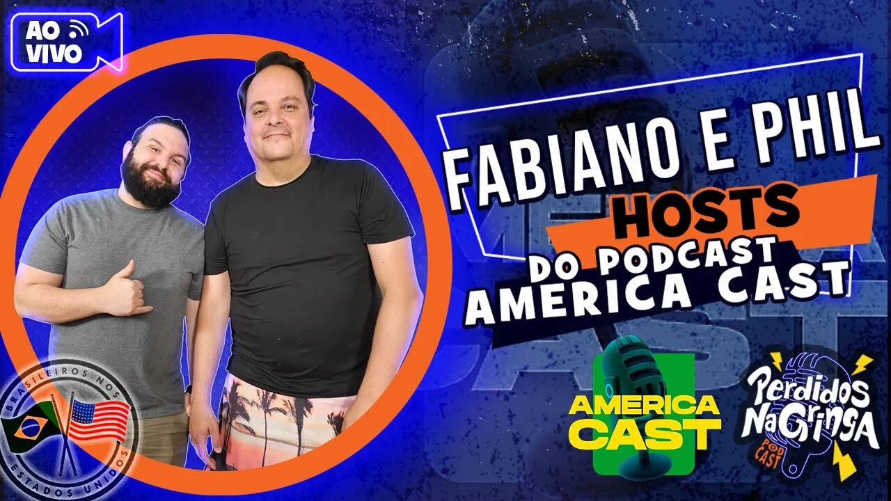 Fabiano e Phil - Hosts do Podcast America Cast | 156 #podcast #Perdidospdc