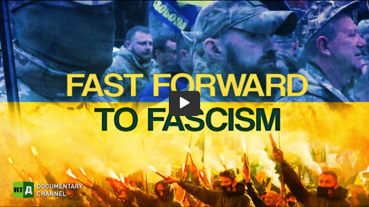 Fast Forward to Fascism. Ukrainian nationalism in the making | RT Documentary
