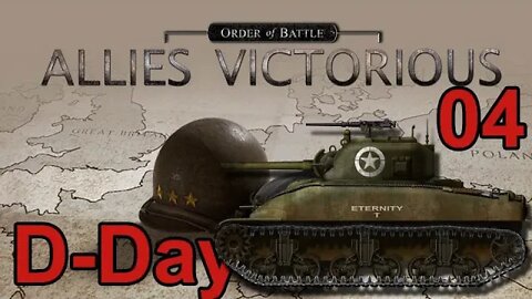 Order of Battle: Allies Victorious 04 - D-Day Continues