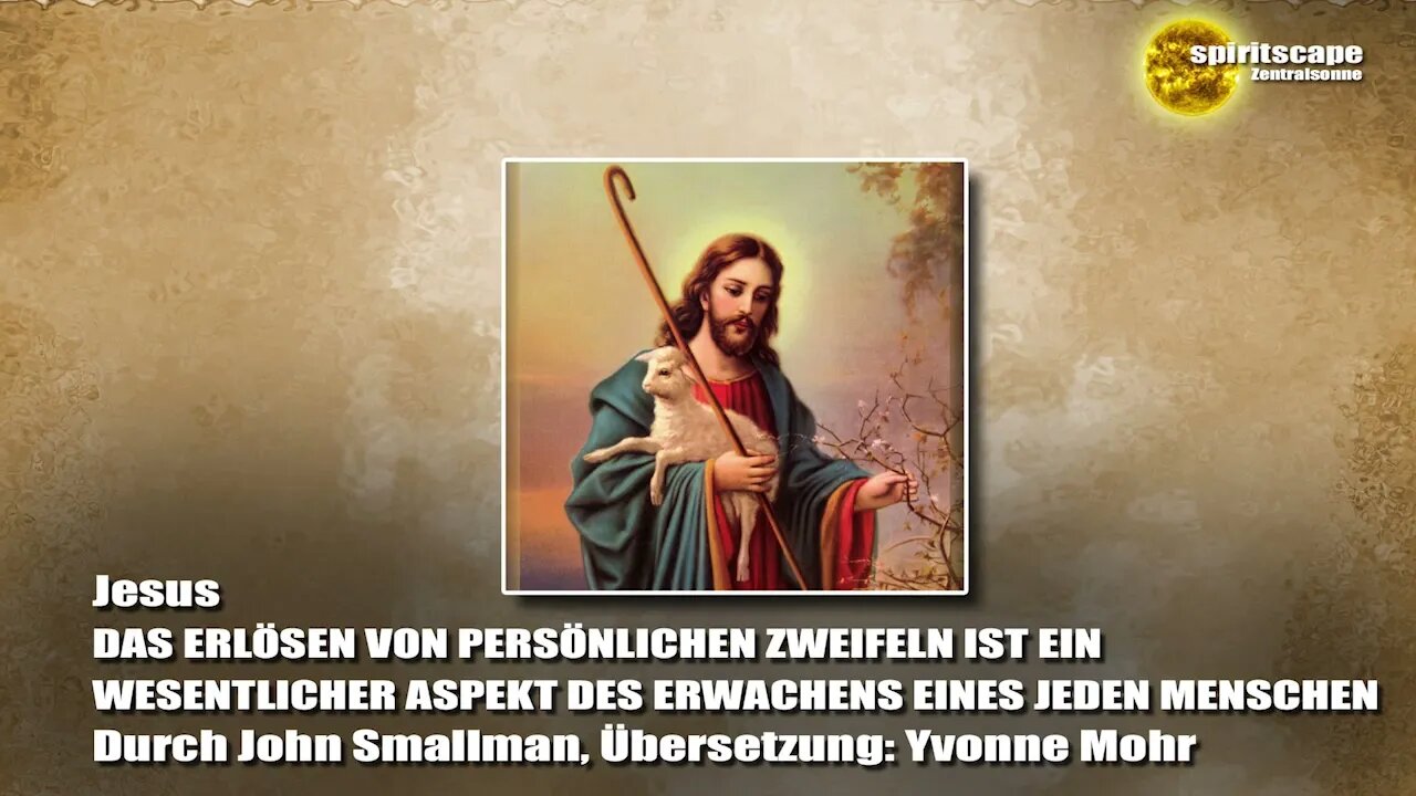 Jesus - DAS ERLÖSEN VON PERSÖNLICHEN ZWEIFELN IST EIN