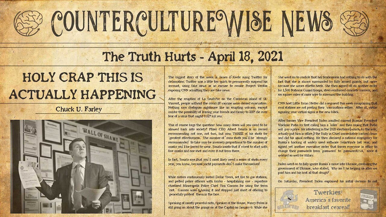 Holy Crap, This is Actually Happening - Totally Not-Propaganda Edition— CCW News 04-18-2021