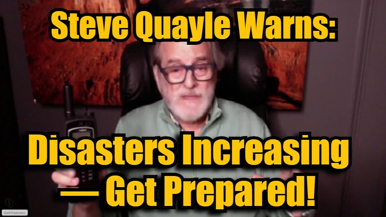 Steve Quayle Warns 10/16/24: Disasters Increasing – Get Prepared!