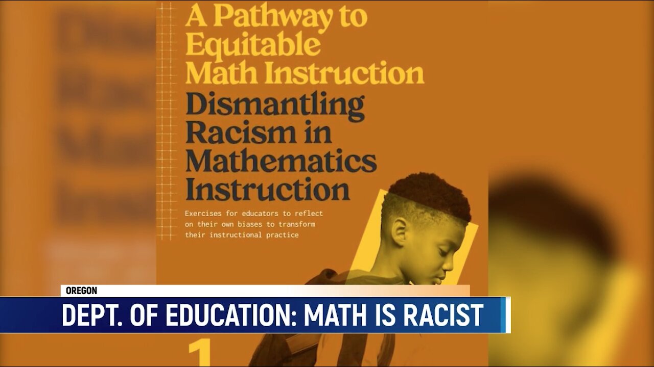 Oregon Department Of Education Promotes "MATH Is RACIST" Program