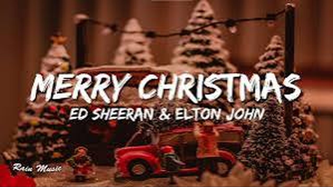 Ed Sheeran & Elton John - Merry Christmas [Official Video]