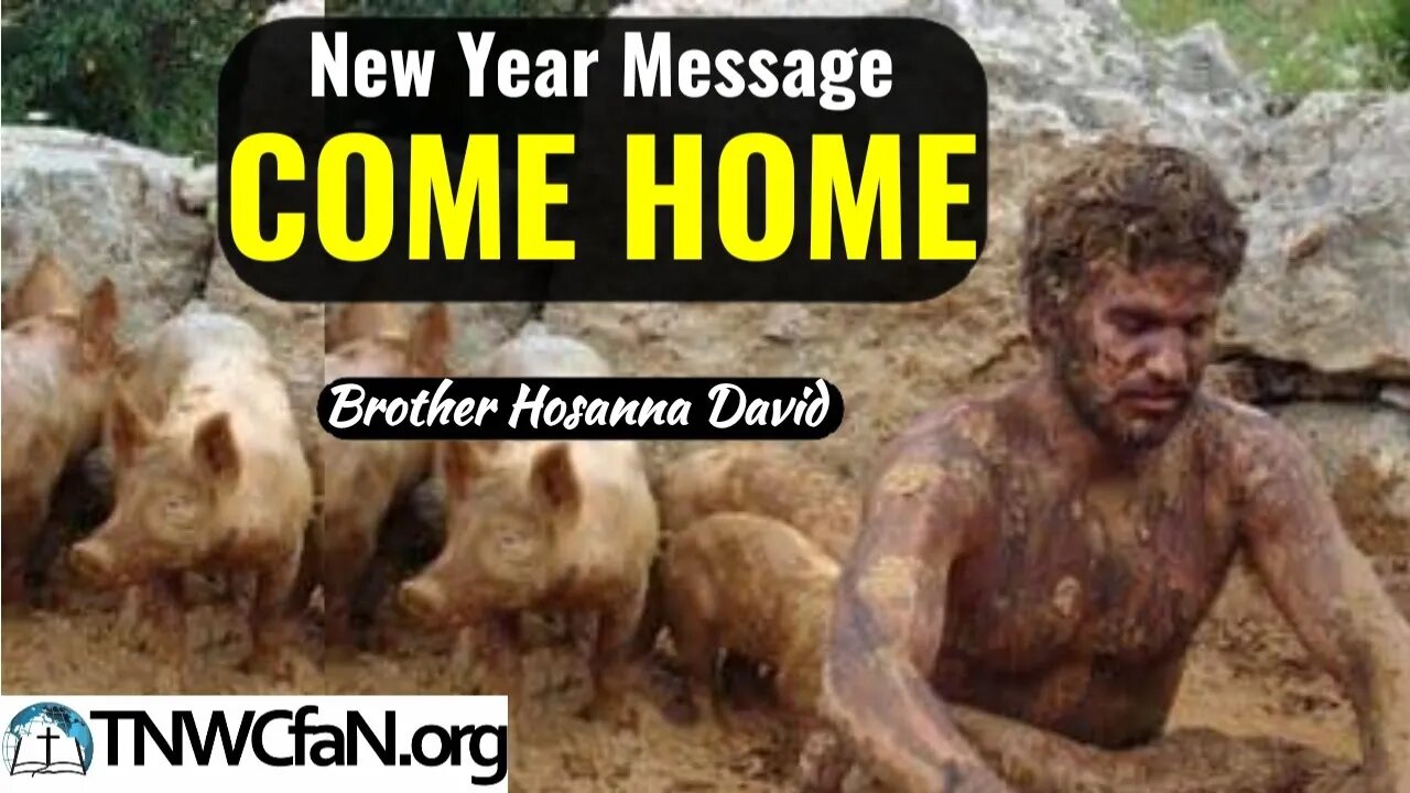 Come Home (New Year Message) | Hosanna David