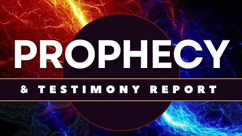 Prophecy Fulfilled & Testimonies 7-9-24