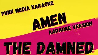 THE DAMNED ✴ AMEN ✴ KARAOKE INSTRUMENTAL ✴ PMK