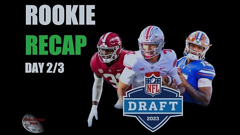 2023 NFL Draft Dynasty Rookie Recap - Day 2/3