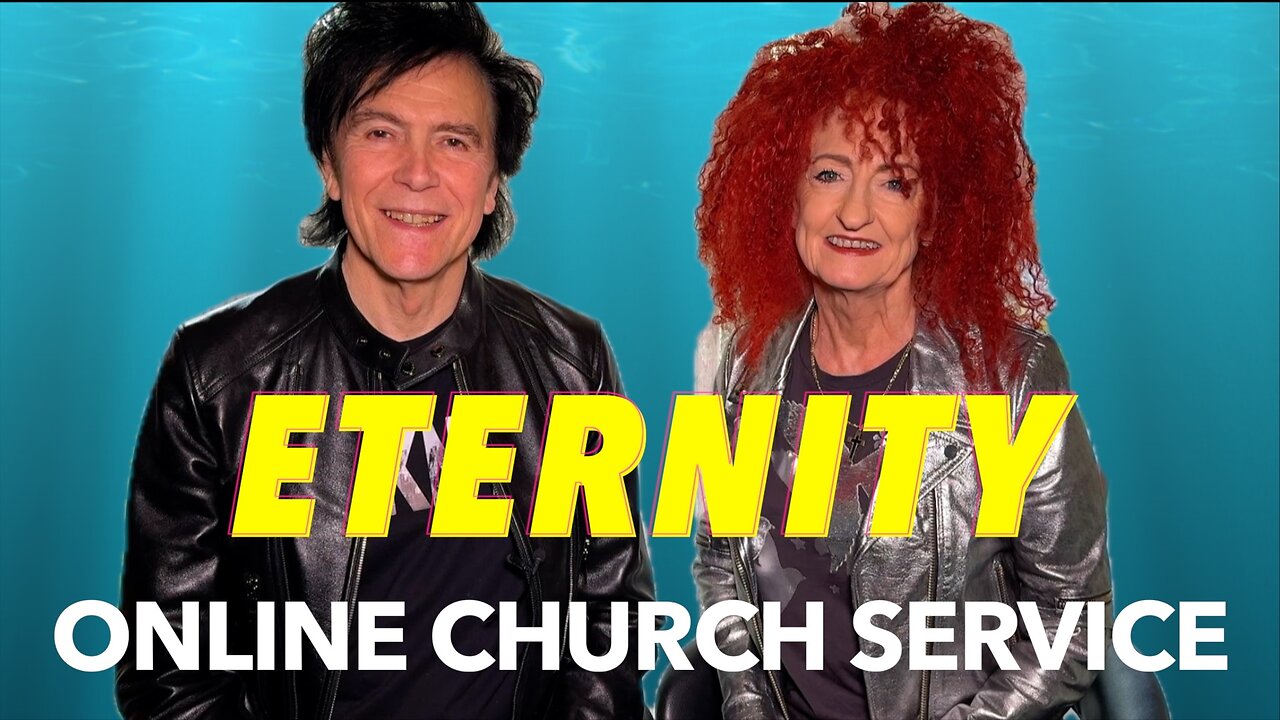 Eternity Online Church Service - "Final Steps to Maturity" (2024)