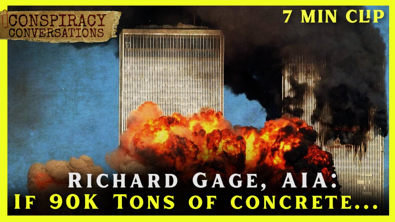 9.11 | If 90,000 Tons of Concrete is Pulverized... | Conspiracy Conversations Clip