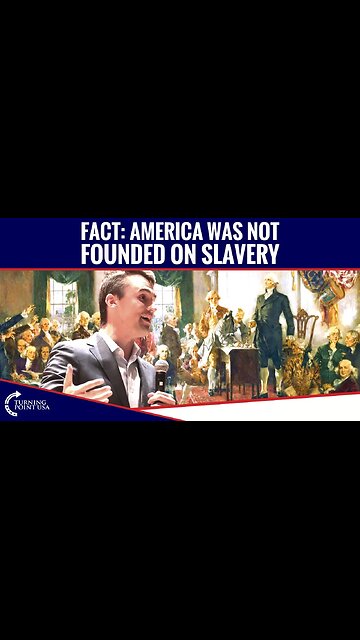 Fact: America Was Not Founded On Slavery