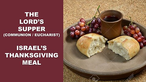 The Lord's Supper | Eucharist Communion Thanksgiving 1 | Accepting the New Covenant | Torah Menorah