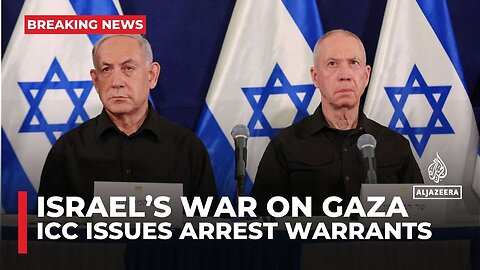 ICC issues arrest warrants for Netanyahu, Gallant